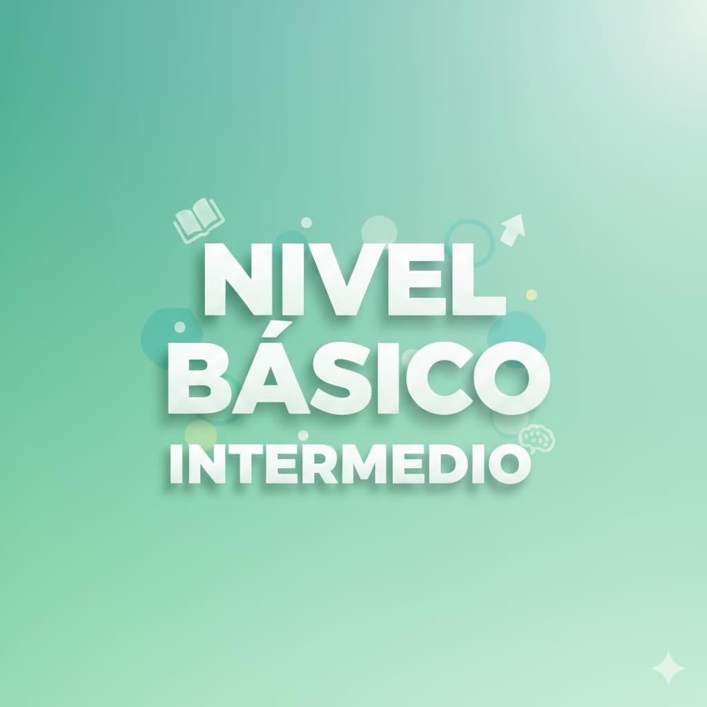 ⭕NIVEL BASICO INTERMEDIO